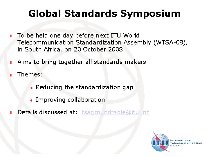 Global Standards Symposium To be held one day before next ITU World Telecommunication Standardization