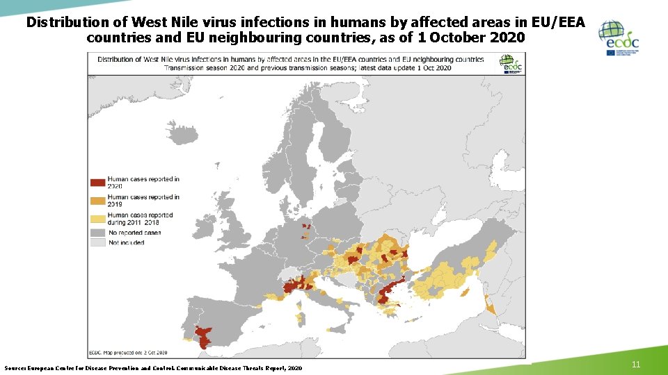 Distribution of West Nile virus infections in humans by affected areas in EU/EEA countries Distribution of West Nile virus infections in humans by affected areas in EU/EEA countries