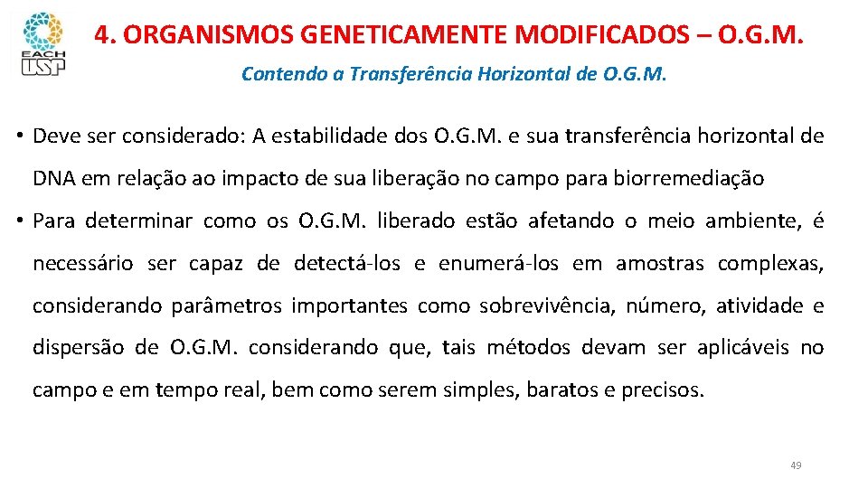4. ORGANISMOS GENETICAMENTE MODIFICADOS – O. G. M. Contendo a Transferência Horizontal de O.