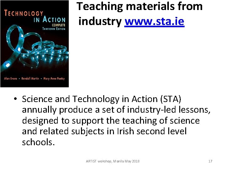 Teaching materials from industry www. sta. ie • Science and Technology in Action (STA)