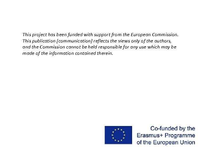 This project has been funded with support from the European Commission. This publication [communication]