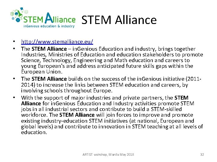 STEM Alliance • http: //www. stemalliance. eu/ • The STEM Alliance – in. Genious