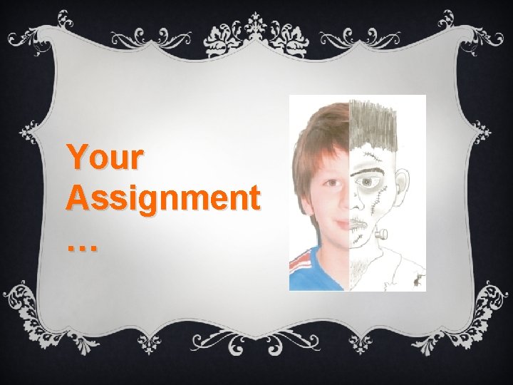 Your Assignment … 