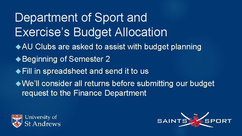 Department of Sport and Exercise’s Budget Allocation AU Clubs are asked to assist with