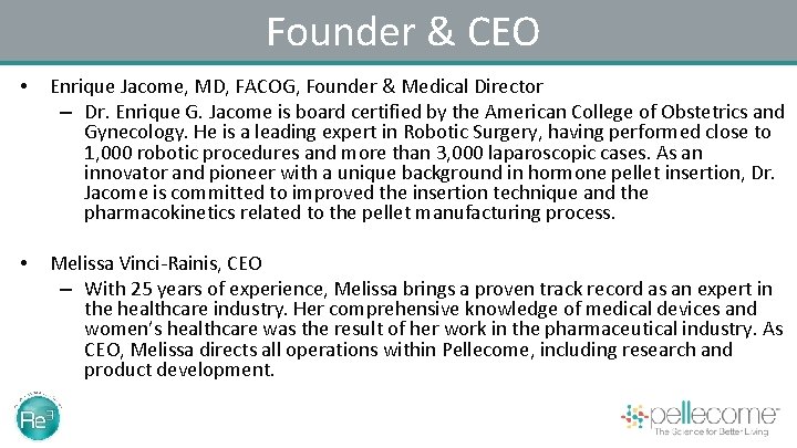 Founder & CEO • Enrique Jacome, MD, FACOG, Founder & Medical Director – Dr.