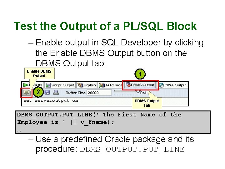 Test the Output of a PL/SQL Block – Enable output in SQL Developer by