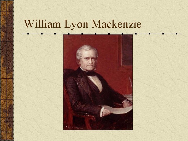 William Lyon Mackenzie 