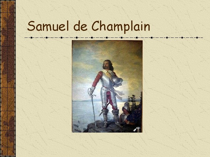 Samuel de Champlain 