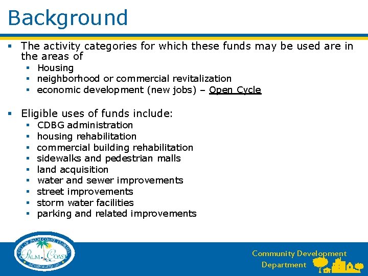 Background § The activity categories for which these funds may be used are in