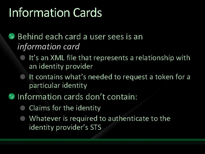 Information Cards Behind each card a user sees is an information card It’s an
