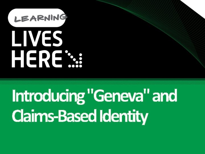 Introducing "Geneva" and Claims-Based Identity 