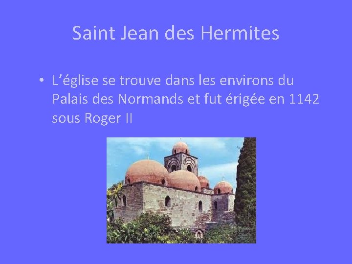 Saint Jean des Hermites • L’église se trouve dans les environs du Palais des