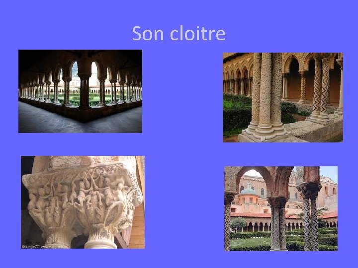 Son cloitre 