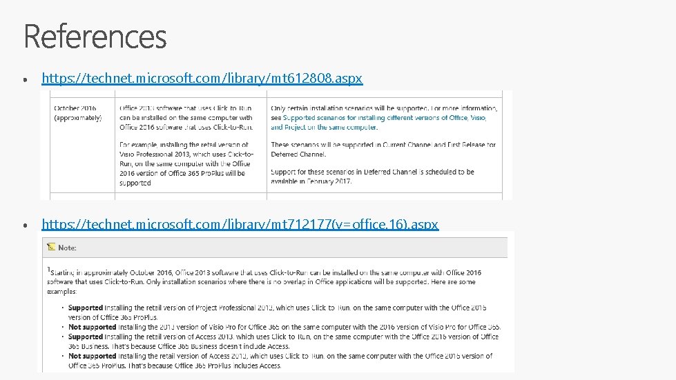 https: //technet. microsoft. com/library/mt 612808. aspx https: //technet. microsoft. com/library/mt 712177(v=office. 16). aspx 