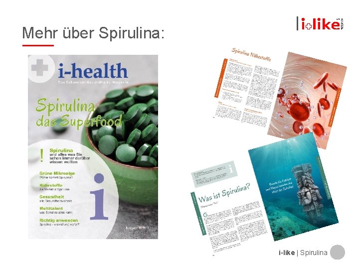 Mehr über Spirulina: i-like | Spirulina 