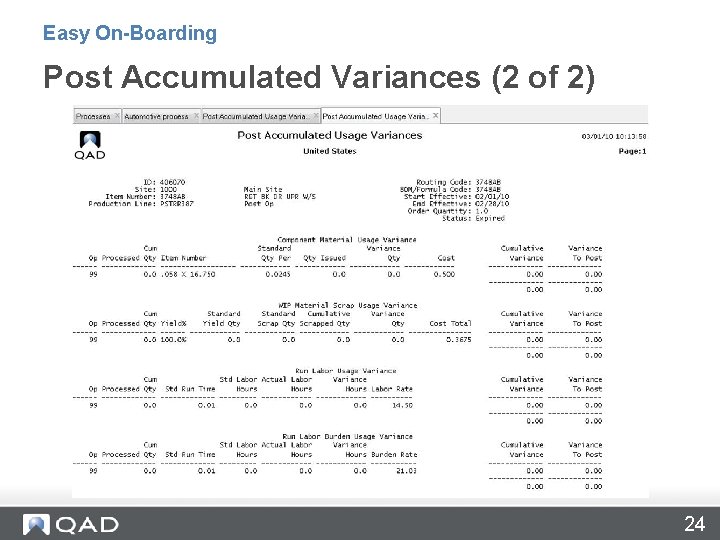 Easy On-Boarding Post Accumulated Variances (2 of 2) 24 