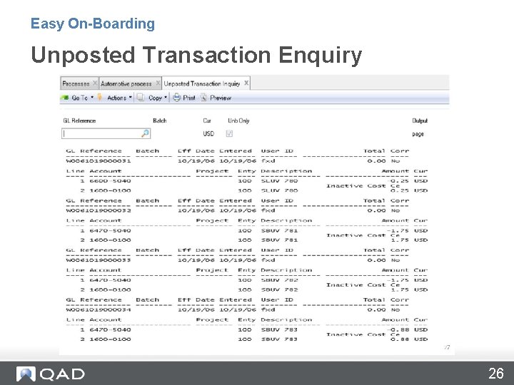 Easy On-Boarding Unposted Transaction Enquiry 26 