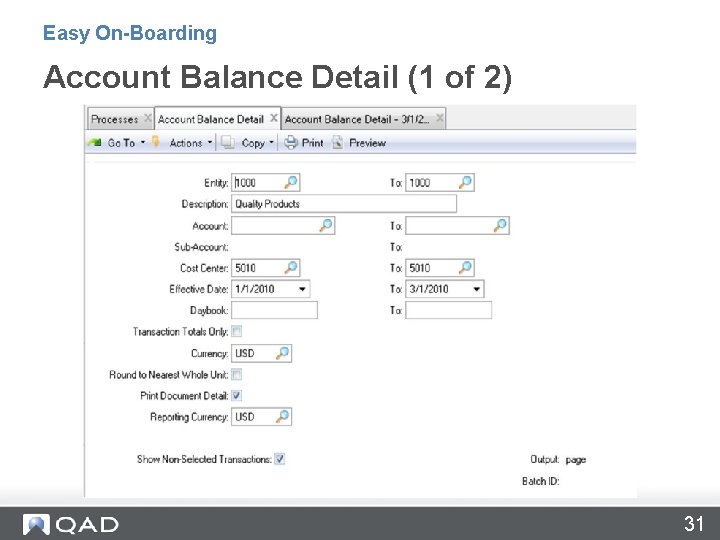 Easy On-Boarding Account Balance Detail (1 of 2) 31 