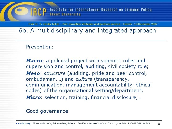 Prof. Dr. T. Vander Beken – Anti-corruption strategies and good governance – Helsinki, 13