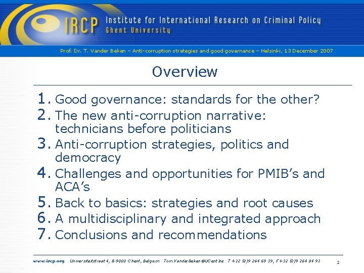 Prof. Dr. T. Vander Beken – Anti-corruption strategies and good governance – Helsinki, 13