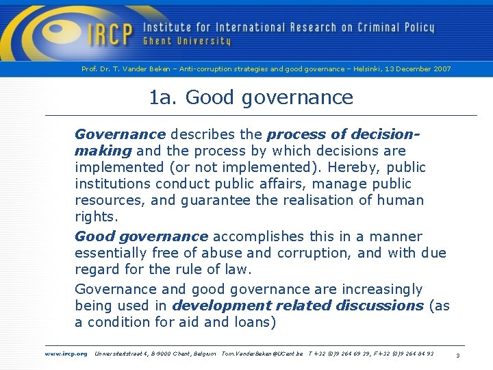 Prof. Dr. T. Vander Beken – Anti-corruption strategies and good governance – Helsinki, 13