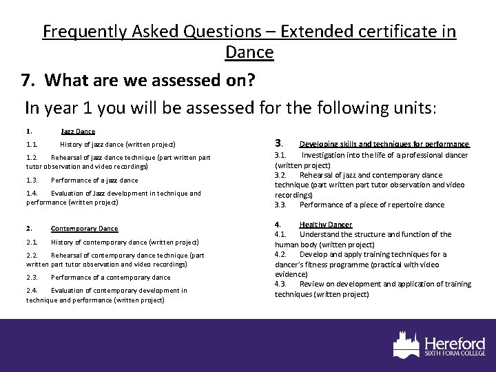 Frequently Asked Questions – Extended certificate in Dance 7. What are we assessed on?