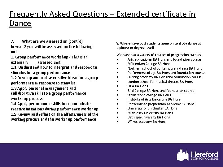 Frequently Asked Questions – Extended certificate in Dance 7. What are we assessed on