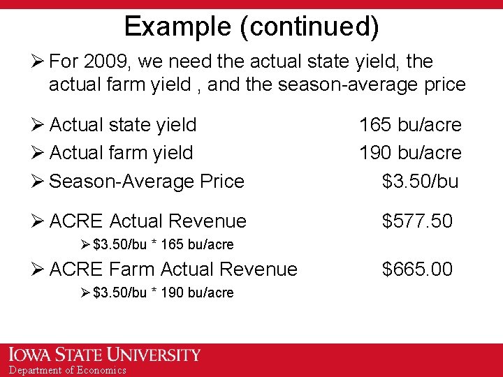 Example (continued) Ø For 2009, we need the actual state yield, the actual farm