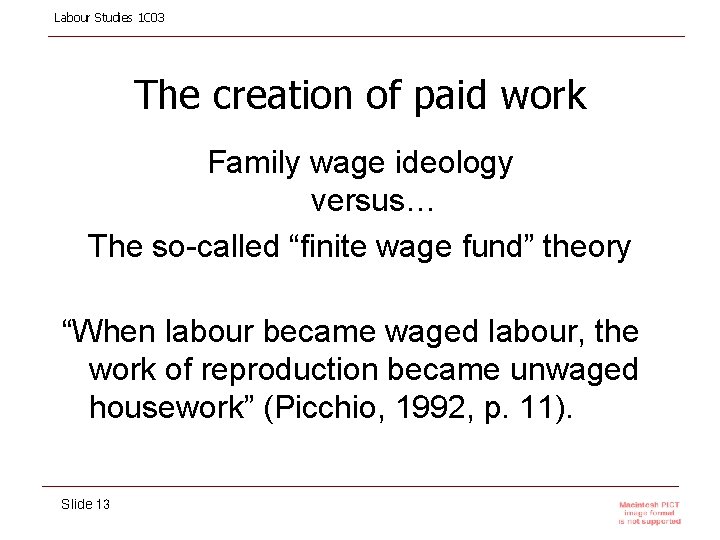 Labour Studies 1 C 03 The creation of paid work Family wage ideology versus…