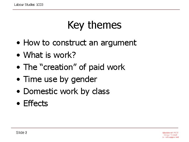 Labour Studies 1 C 03 Key themes • • • How to construct an