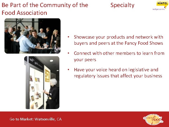 Be Part of the Community of the Food Association Specialty • Showcase your products