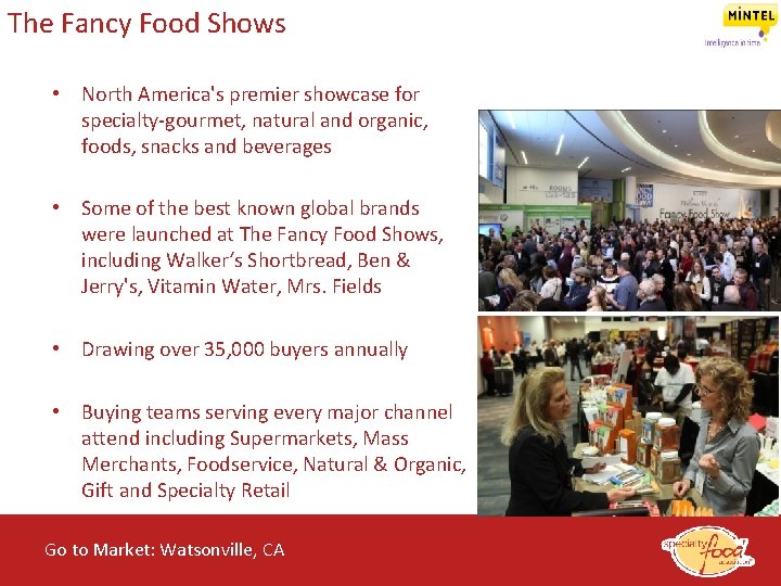 The Fancy Food Shows • North America's premier showcase for specialty-gourmet, natural and organic,