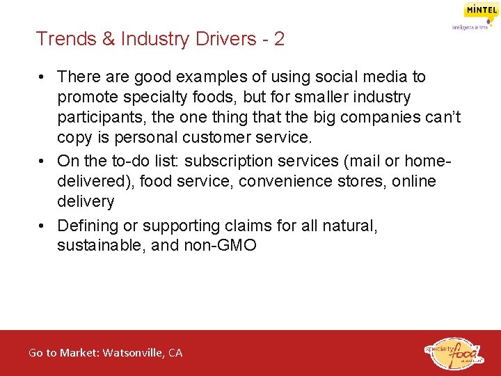 Trends & Industry Drivers - 2 • There are good examples of using social