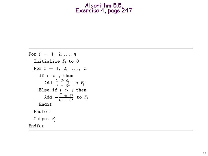 Algorithm 5. 5, Exercise 4, page 247 92 