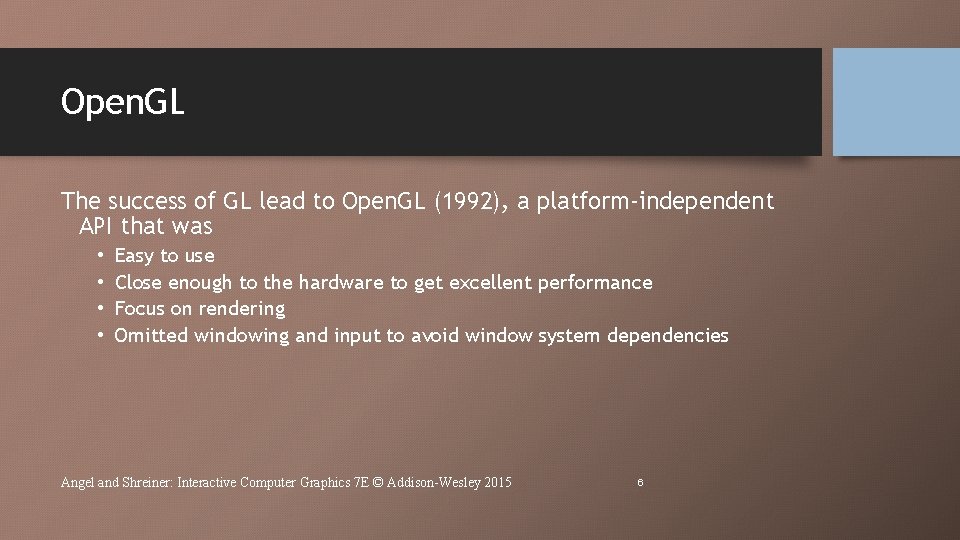 Open. GL The success of GL lead to Open. GL (1992), a platform-independent API Open. GL The success of GL lead to Open. GL (1992), a platform-independent API