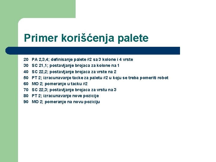 Primer korišćenja palete 20 30 40 50 60 70 80 90 PA 2, 3,