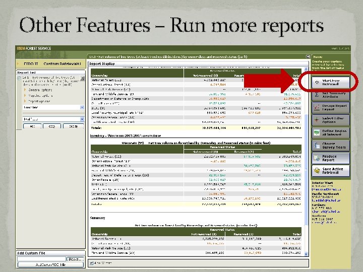 Other Features – Run more reports Other Features – Run more reports