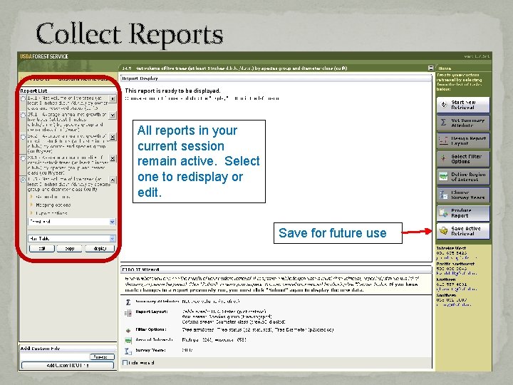 Collect Reports All reports in your current session remain active. Select one to redisplay Collect Reports All reports in your current session remain active. Select one to redisplay