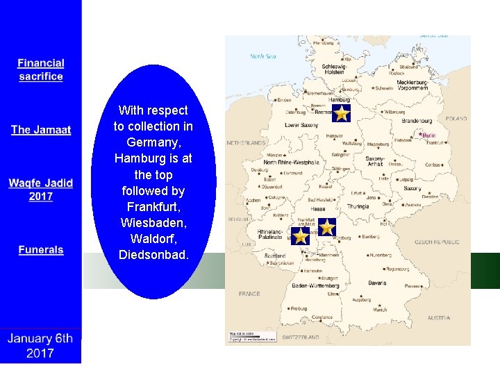 With respect to collection in Germany, Hamburg is at the top followed by Frankfurt,