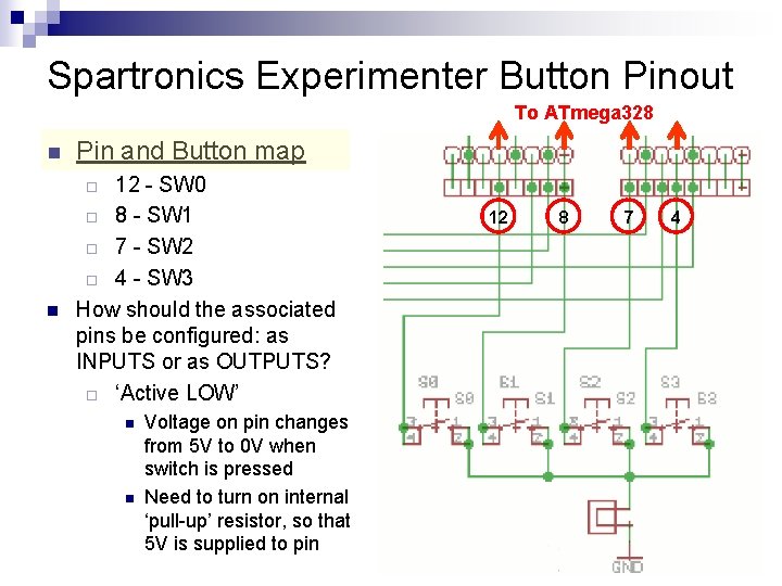 Spartronics Experimenter Button Pinout To ATmega 328 n Pin and Button map 12 -