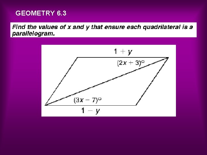 GEOMETRY 6. 3 