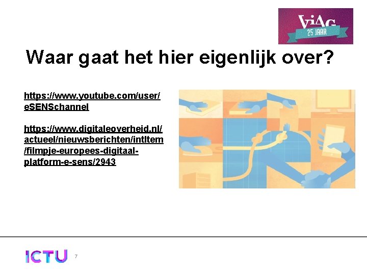 Waar gaat het hier eigenlijk over? https: //www. youtube. com/user/ e. SENSchannel https: //www.