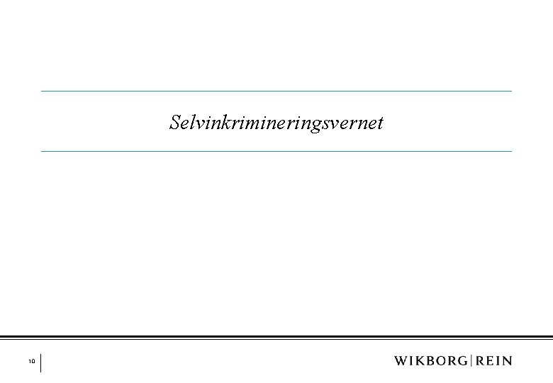 Selvinkrimineringsvernet 10 