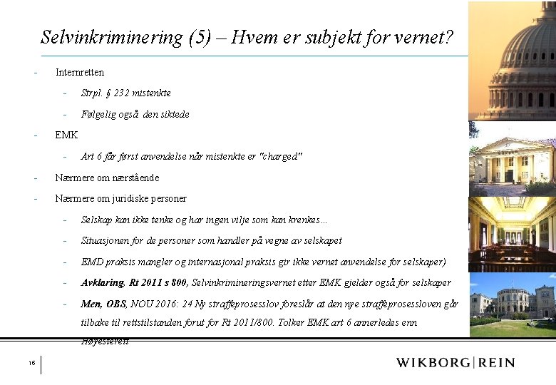 Selvinkriminering (5) – Hvem er subjekt for vernet? - - Internretten - Strpl. §