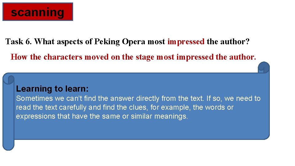 scanning Task 6. What aspects of Peking Opera most impressed the author? How the
