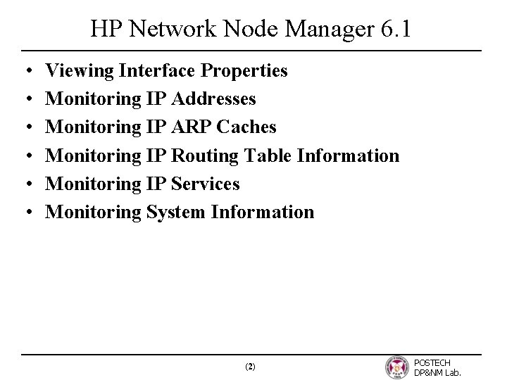 HP Network Node Manager 6. 1 • • • Viewing Interface Properties Monitoring IP