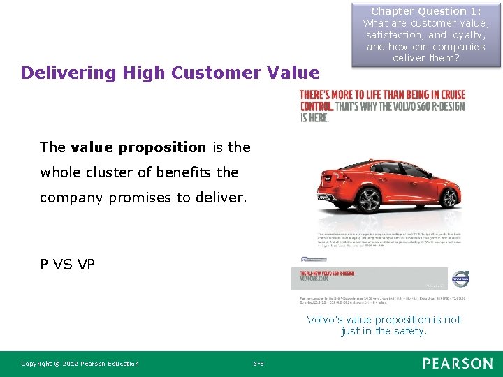 Delivering High Customer Value Chapter Question 1: What are customer value, satisfaction, and loyalty,