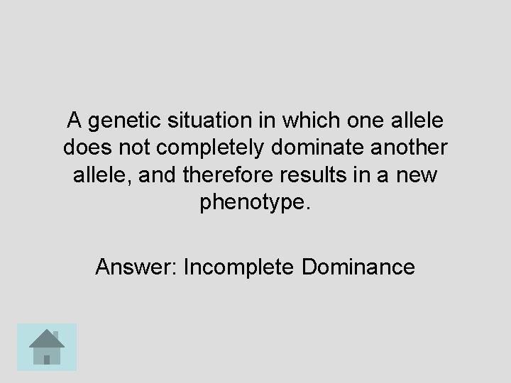 A genetic situation in which one allele does not completely dominate another allele, and