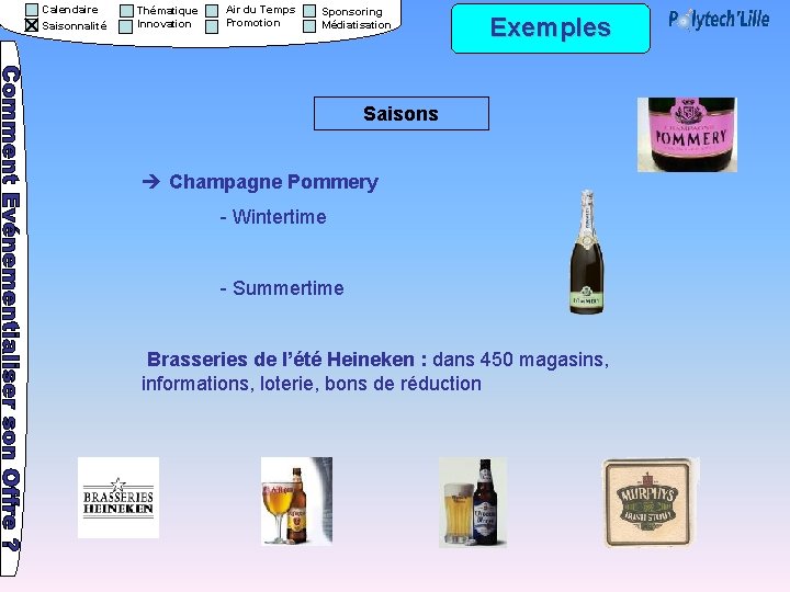 Calendaire Saisonnalité Thématique Innovation Air du Temps Promotion Sponsoring Médiatisation Exemples Saisons Champagne Pommery