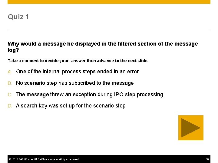 Quiz 1 Why would a message be displayed in the filtered section of the